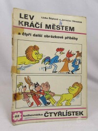 Štíplová, Ljuba, Čtyřlístek 62: Lev kráčí městem a čtyři další obrázkové příběhy, 1977