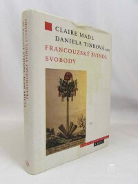 Tinková, Daniela, Madl, Claire, Francouzský švindl svobody, 2012