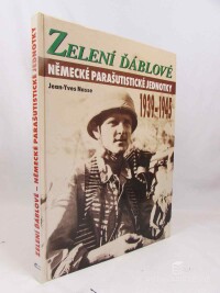 Nasse, Jean-Yves, Zelení ďáblové: Německé parašutistické jednotky 1939.1945, 1997