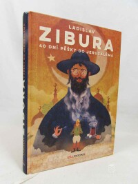 Zibura, Ladislav, 40 dní pěšky do Jeruzaléma, 2015