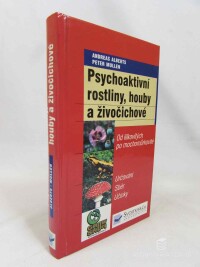 Alberts, Andreas, Mullen, Peter, Psychoaktivní rostliny, houby a živočichové, 2002