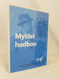 kolektiv, autorů, Frydrych, Pavel, Myslet hudbou: Sborník textů ke stému výročí úmrtí Hanuše Wihana, 2021