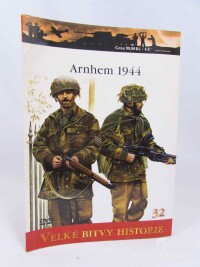 Badsey, Stephen, Arnhem 1944: Operace Market-Garden, 2010