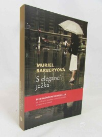 Barberyová, Muriel, S elegancí ježka, 2013