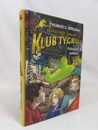 Brezina, Thomas C., Případ pro tebe a Klub tygrů: Půlnoční setkání, 2022