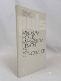 Holub, Miroslav, Maxwellův démon čili o tvořivosti, 1988