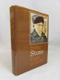 Stone, Irving, Žízeň po životě: Román o Vincentu van Goghovi (Vincent van Gogh), 1985