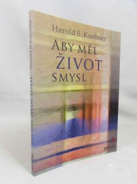 Kushner, Harold S., Aby měl život smysl, 2017