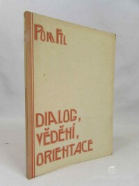 kolektiv, autorů, Dialog, vědění, orientace, 1992