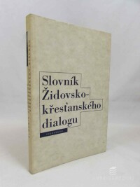kolektiv, autorů, Slovník Židovsko-křesťanského dialogu, 1994