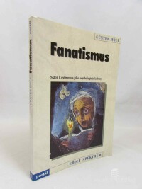 Hole, Günter, Fanatismus: Sklon k extrému a jeho psychologické kořeny, 1998