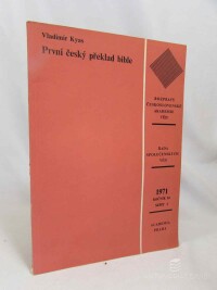 Kyas, Vladimír, První český překlad bible (ročník 81, sešit 1), 1971