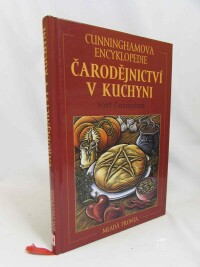 Cunningham, Scott, Cunninghamova encyklopedie: Čarodějnictví v kuchyni, 2005