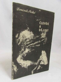 Pecka, Dominik, Člověk a dějiny, 1969