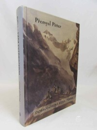 Pitter, Přemysl, Dobrodružná ruka: Výprava pěti chlapců k švýcarským ledovcům / Vahú: Březový svitek o Srubu přátelství, 2005