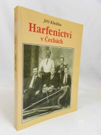 Kleňha, Jiří, Harfenictví v Čechách: Historie vandrovních muzikantů z Nechanic, 1998