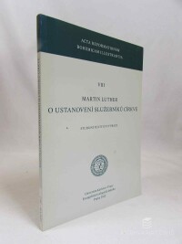 Luther, Martin, O ustanovení služebníků církve: Studijní texty ETF v Praze, 2012