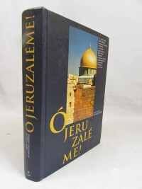 Lapierre, Dominique, Collins, Larry, Ó Jeruzaléme!, 1997