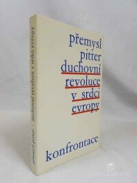 Pitter, Přemysl, Duchovní revoluce v srdci Evropy: Pohled do dějin českého národa, 1974