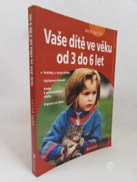 Bacus, Anne, Vaše dítě ve věku od 3 do 6 let, 2009