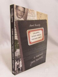 Taussig, Pavel, Chlapec, který přežil pochod smrti: A natruc jsem neumřel, 2018