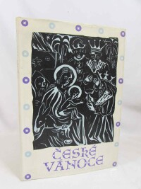 kolektiv, autorů, České vánoce: Umění, poesie, tradice, 1957