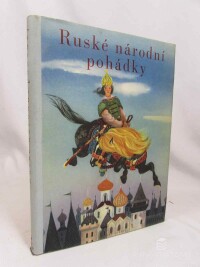 kolektiv, autorů, Ruské národní pohádky, 1950