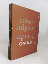 Fulghum, Robert, Opravář osudů, 2017