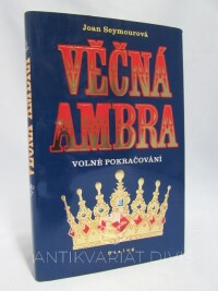 Seymourová, Joan, Věčná ambra II - Volné pokračování, 1994