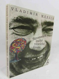 Menšík, Vladimír, Stromeček mého veselého života, 1993
