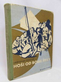 Foglar, Jaroslav, Hoši od Bobří řeky, 1947