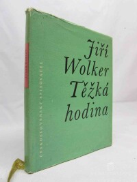 Wolker, Jiří, Těžká hodina: Verše 1921-22, 1960