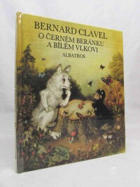 Clavel, Bernard, O černém beránku a bílém vlkovi, 1988