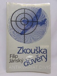 Jánský, Filip, Zkouška důvěry, 1985