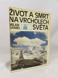 Daniel, Milan, Život a smrt na vrcholech světa, 1977