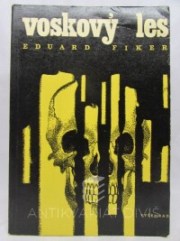 Fiker, Eduard, Voskový les, 1970