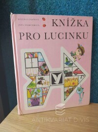 Lukešová, Milena, Knížka pro Lucinku, 1981