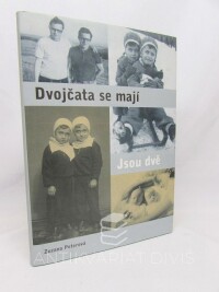 Peterová, Zuzana, Dvojčata se mají - Jsou dvě, 2002