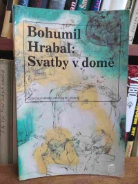 Hrabal, Bohumil, Svatby v domě, 1991