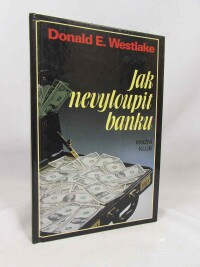 Westlake, Donald E., Jak nevyloupit banku, 1993
