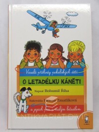 Říha, Bohumil, O letadélku Káněti, 2006