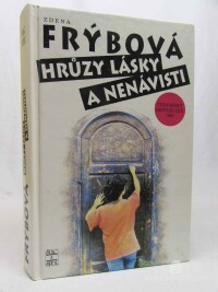 Frýbová, Zdena, Hrůzy lásky a nenávisti, 1994