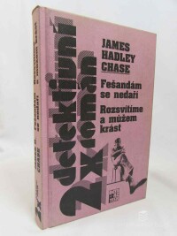 Chase, James Hadley, Fešandám se nedaří, Rozsvítíme a můžem krást, 1996