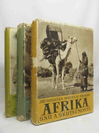 Hanzelka, Jiří, Zikmund, Miroslav, Afrika snů a skutečnosti I, II, III, 1957