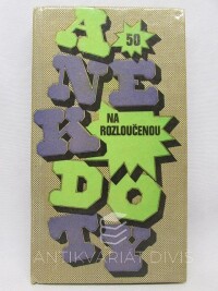 kolektiv, autorů, Anekdoty na rozloučenou, 1981