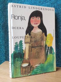 Lindgrenová, Astrid, Ronja, dcera loupežníka, 1987