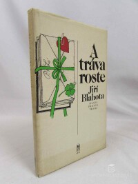 Blahota, Jiří, A tráva roste, 1979