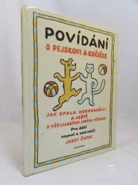 Čapek, Josef, Povídání o pejskovi a kočičce: Jak spolu hospodařili a ještě o všelijakých jiných věcech, 1979