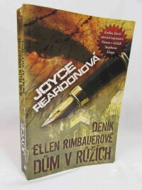 Reardonová, Joyce, Deník Ellen Rimbauerové - Dům v růžích, 2011
