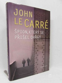 Carré, John le, Špion, který se přišel ohřát, 2011